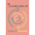 The Consequence