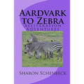 Aardvark to Zebra: Alliteration Adventures