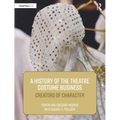 A History of the Theatre Costume Business: Creators of Character
