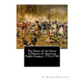 The Power of the Purse: A History of American Public Finance, 1776-1790