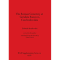The Roman Cemetery at Gerulata Rusovce, Czechoslovakia