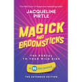 Magick and Broomsticks - Your Portal to Your Wild Side: A 90 day journal - The Extended Edition