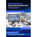 Meisterschaft im Digitalen Marketing: Strategien und Techniken für Unternehmenswachstum