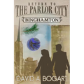 Return To The Parlor City