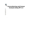Concordancing and Corpus Analysis Using Mp2.2