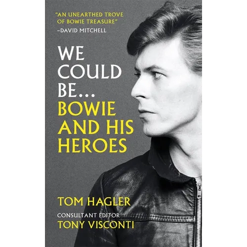 We Could Be: Bowie and His Heroes