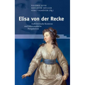 Elisa Von Der Recke: Aufklarerische Kontexte Und Lebensweltliche Perspektiven