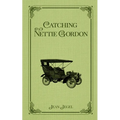 Catching Nettie Gordon