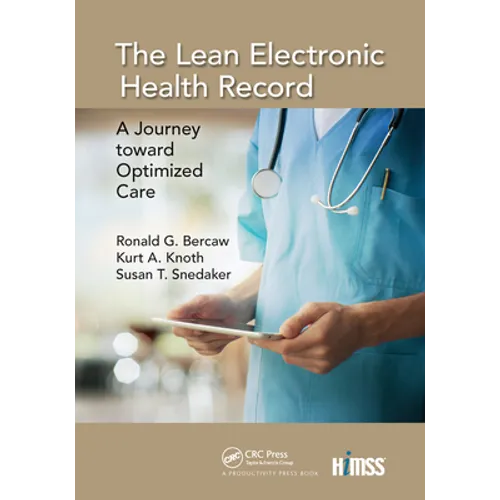 The Lean Electronic Health Record: A Journey Toward Optimized Care