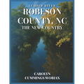 Lumber River Robeson County, NC the New Country