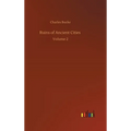 Ruins of Ancient Cities: Volume 2