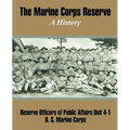 The Marine Corps Reserve: A History