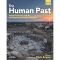 The Human Past: World Prehistory & the Development of Human Societies