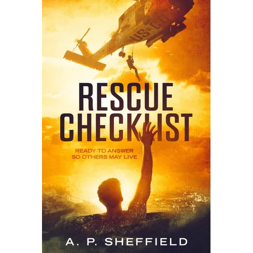 Rescue Checklist: Ready to Answer So Others May Live