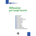 Riflessioni per tempi incerti