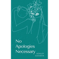 No Apologies Necessary