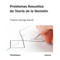 Problemas resueltos de teoría de la decisión