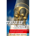 True SF Anime