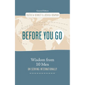 Before You Go: Wisdom from Ten Men on Serving Internationally