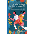 Los Niños No Lloran, Las Niñas No Juegan Fut