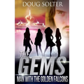 Man With The Golden Falcons: A Teen Spy Thriller