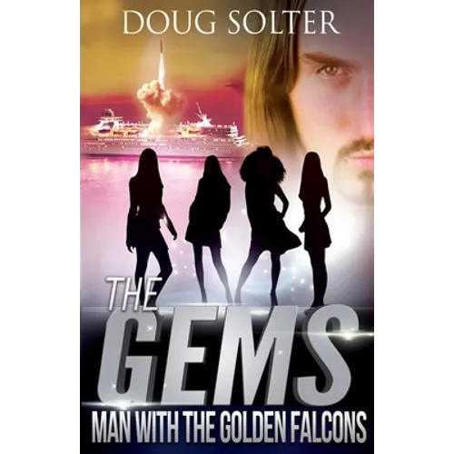 Man With The Golden Falcons: A Teen Spy Thriller