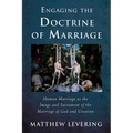 Engaging the Doctrine of Marriage