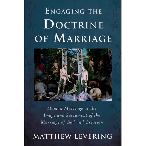 Engaging the Doctrine of Marriage
