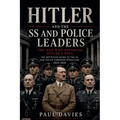 Hitler and the SS and Police Leaders