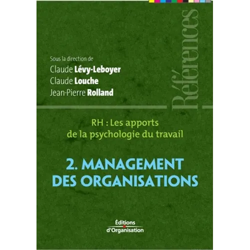 Rh: Les apports de la psychologie du travail: Management des organisations