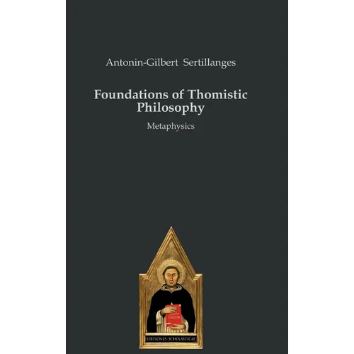 Foundations of Thomistic Philosophy: Metaphysics