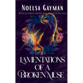 Lamentations Of A Broken Muse