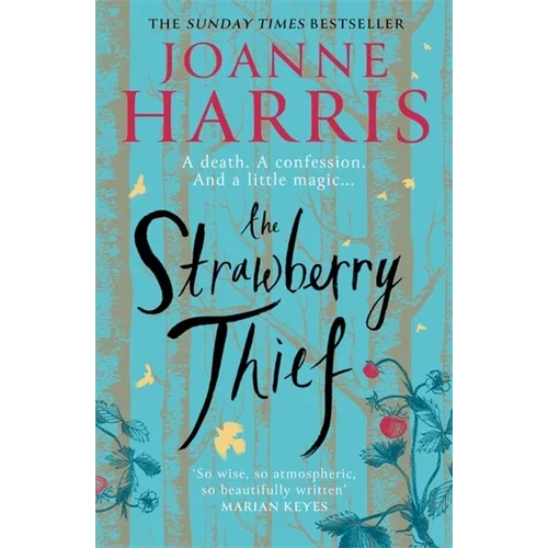 The Strawberry Thief: The Sunday Times Bestselling Novel from the Author of Chocolat