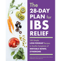 The 28-Day Plan for Ibs Relief: 100 Simple Low-Fodmap Recipes to Soothe Symptoms of Irritable Bowel Syndrome