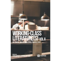 Working-Class Literature(s): Historical and International Perspectives. Volume 2