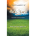 Out of the Dark: Beating Depression Naturally