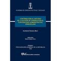 Contribución Al Estudio de la Acción de Carencia En El Contencioso Administrativo Venezolano