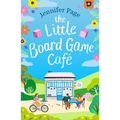 The Little Board Game Cafe: A Feel-Good, Uplifting, Small-Town Romance Perfect for Fans of Cosy Reads in 2024!