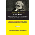 Karl Marx: El Capital; Manifiesto Communista; Precios, Salarios y Ganancias, Colección La Crítica Literaria por el célebre crític