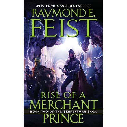 Rise of a Merchant Prince: Book Two of the Serpentwar Saga