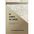 El libro de Enoc Comentado a la luz de la Santa Bíblia