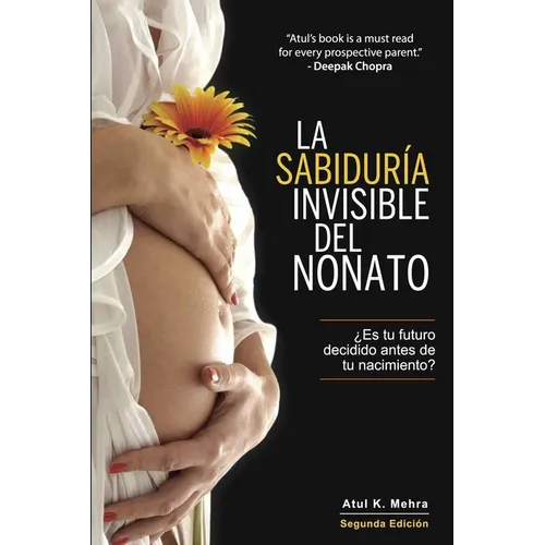 La Sabiduría Invisible del Nonato: ¿Es tu futuro decidido antes de tu nacimiento?