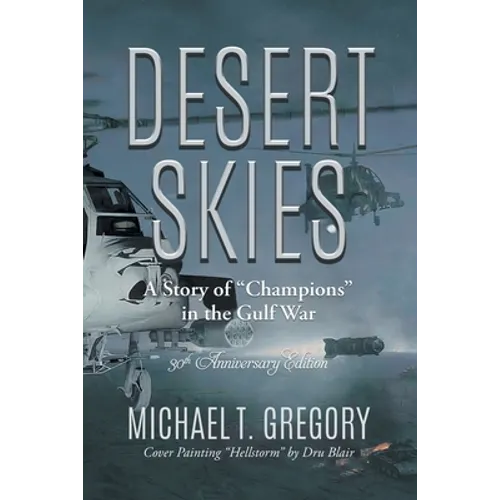 Desert Skies: A Story of "Champions" in the Gulf War