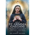Life of St. Gemma Galgani: The Stigmatist Who Lived a Life of Mystical Love + 9-Day Novena to Draw Closer to Christ's Passion