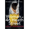 The Woman at 46 Heath Street: A twisty and absolutely gripping psychological thriller