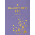 A Grandmother's Life: I Want to Know Everything about You
