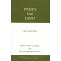 Policy for Land: Law and Ethics