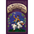 The Mischievous Clurichaun