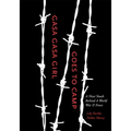 Gasa Gasa Girl Goes to Camp: A Nisei Youth Behind a World War II Fence