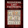Recovering Lost Footprints: Contemporary Maya Narratives